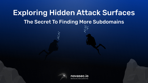Exploring Hidden Attack Surfaces: The Secret To Finding More Subdomains